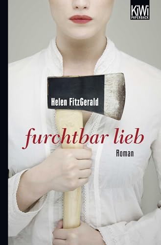 Furchtbar lieb: Roman von Kiepenheuer & Witsch